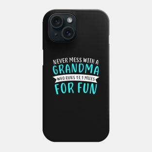 Funny Half Marathon Grandma 13.1 Miles Gift Phone Case