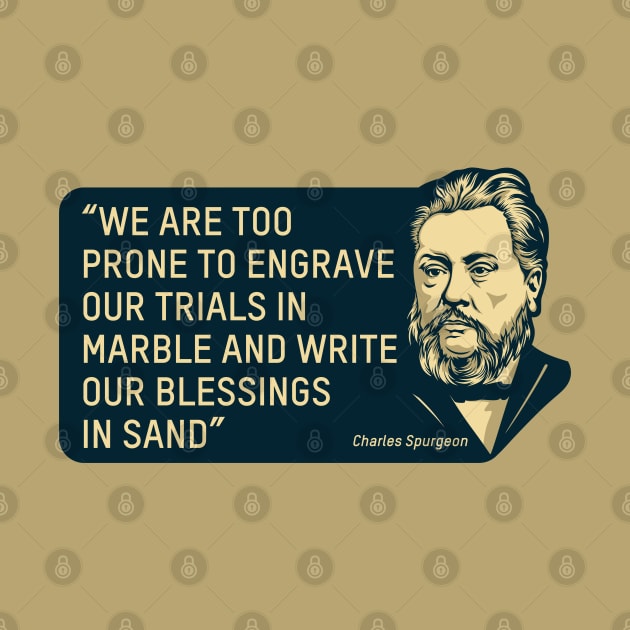 Quote by theologian and preacher Charles Spurgeon by Reformer