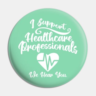 I Support Healthcare Professionals Heart Monitor Pin