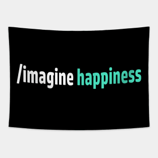 Imagine Happiness Tapestry