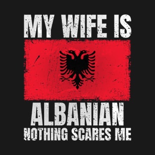 My Wife is Albanian Print Gifts for Husband Albania Albanian Wife T-Shirt