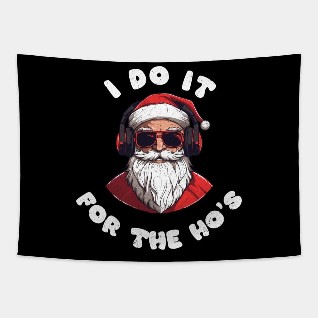 I do it for the ho's Tapestry by sopiansentor8