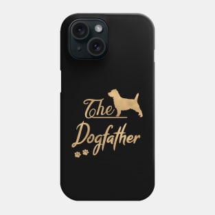 Cairn Terrier Dogfather, Funny, Dog father Phone Case