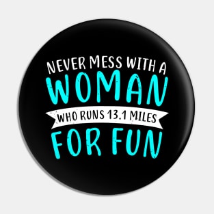 Funny Half Marathon Women 13.1 Miles Pin