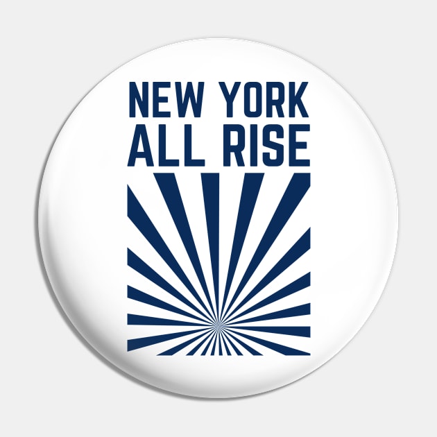 New York All Rise Pin by Museflash