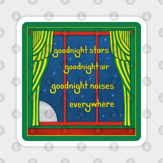 Goodnight Noises Everywhere Magnet by juliabohemian