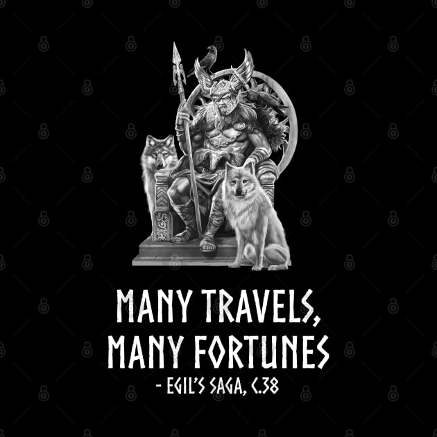 Nordic Mythology Norse Proverb - Many Travels, Many Fortunes by Styr Designs