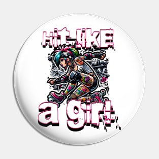 Hit Like a girl Roller Derby Pin