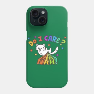 Do I care? Phone Case