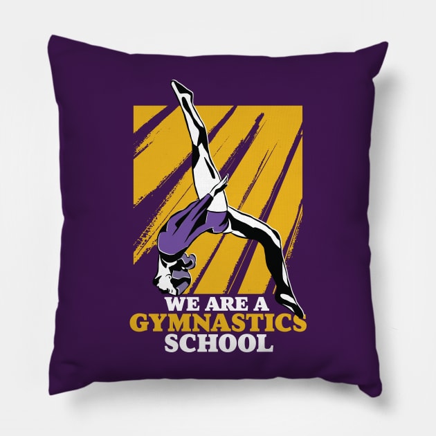 We Are a Gymnastics School // Funny Purple and Gold Gymnast Pillow by SLAG_Creative