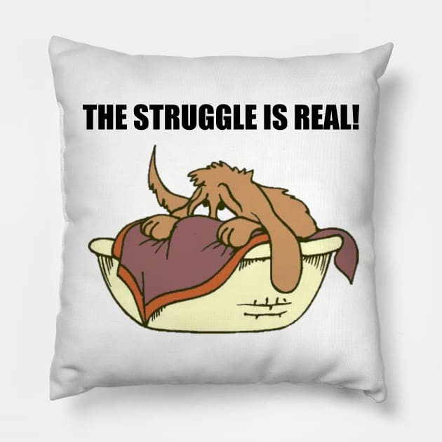 The struggle is real. Pillow by Among the Leaves Apparel