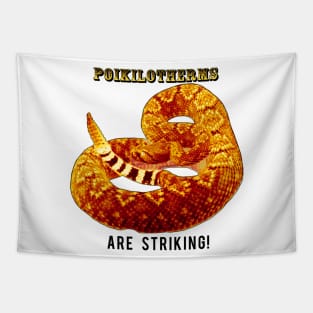 Poikilotherms (Rattlesnakes) Are Striking! Tapestry