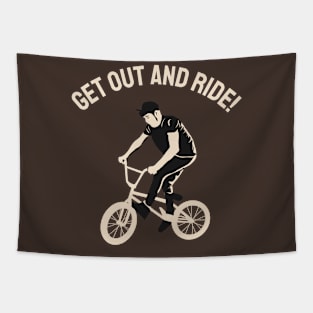 GET OUT AND RIDE! GIFT FOR WHO LOVES BICYCLES Tapestry