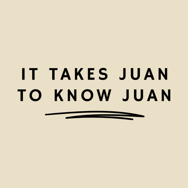 It takes Juan to know Juan by C-Dogg