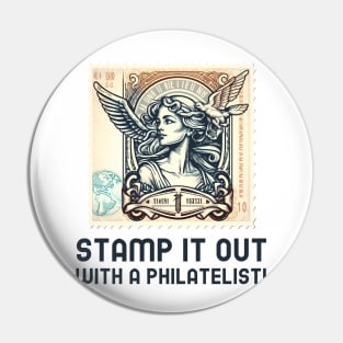 Stamp it out with a philatelist! Pin