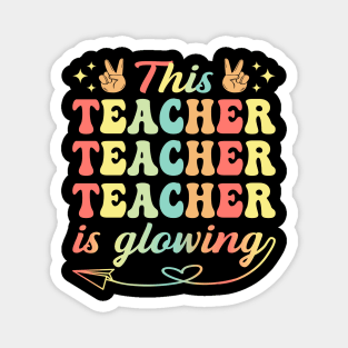 This Teacher Is Glowing Hello Summer A Funny End Of School Year Magnet