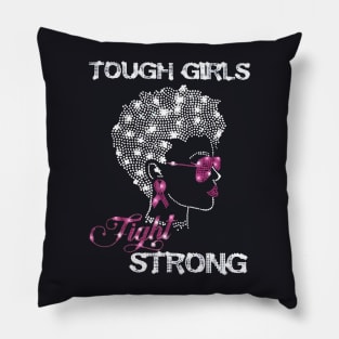 Tough Girls Fight Strong Beautiful Power Confident Wife Pillow