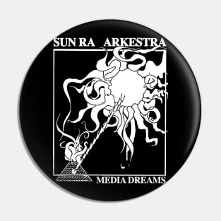 Sun Ra Arkestra - Media Dreams Pin