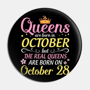 Happy Birthday To Me Mom Daughter Queens Are Born In October But Real Queens Are Born On October 28 Pin