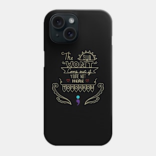 The Sun Won't Come Out V5 Phone Case