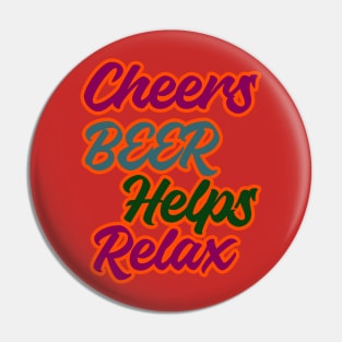 cheers beer helps relax wordings Pin