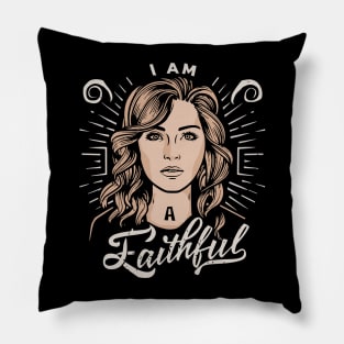 I am a Faithful Pillow