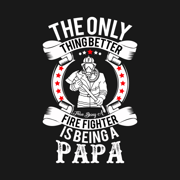 Fire Fighter Design Cute Dads Firefighter Design by FancyVancy