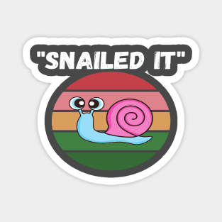 Snailed it 2020 Spirit Animal Funny Snail Slug Lazy Puns Magnet