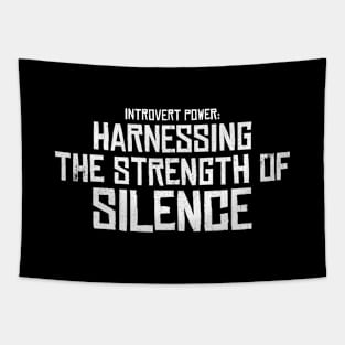 Introvert Power: Harnessing the Strength of Silence Tapestry