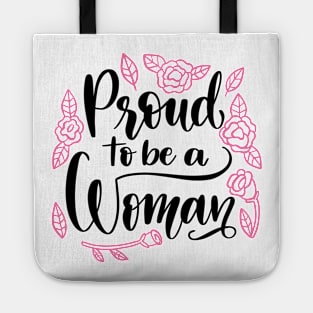 Proud to be a woman Tote