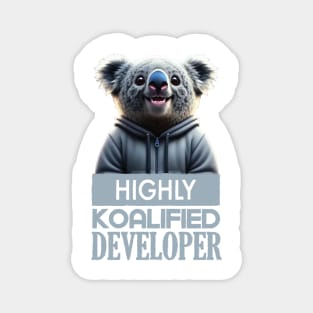 Just a Highly Koalified Developer Koala 2 Magnet