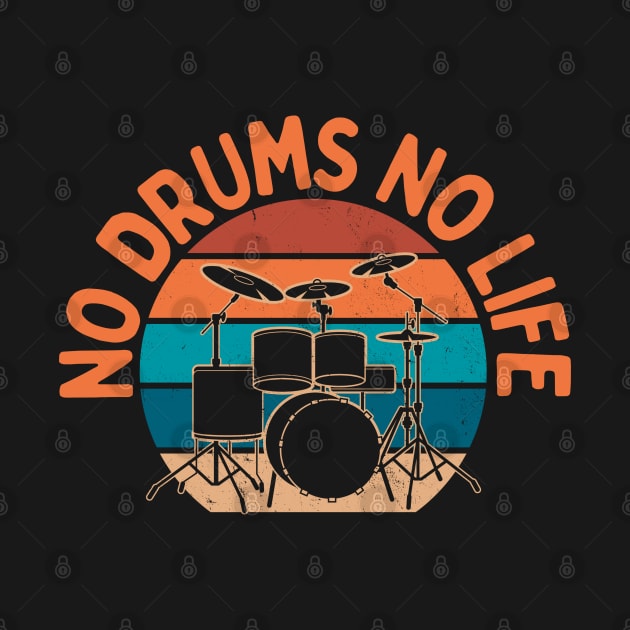 Retro Sunset No Drums No Life Drummer Funny Quote by Illustradise