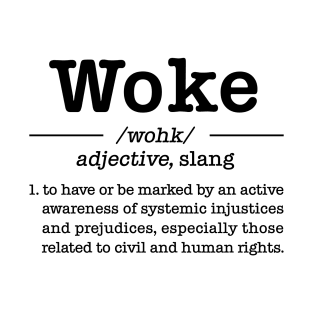 Woke Definition T-Shirt