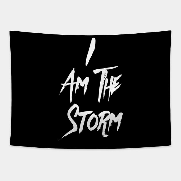 I am the Storm | inspirational quotes | Warrior Workout Shirt, Tapestry by DesignsbyZazz