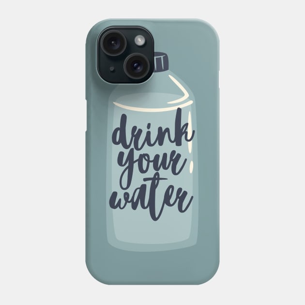 Drink your Water Phone Case by Dr.Bear