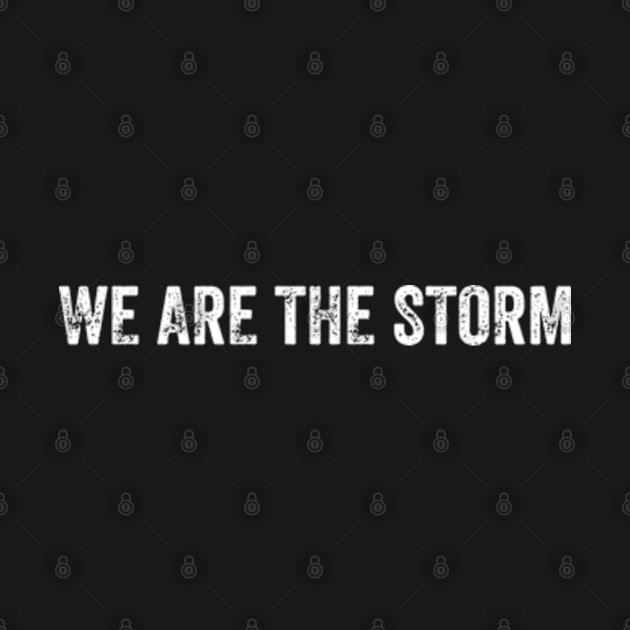 We Are The Storm by Mojakolane