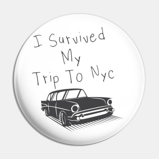 I Survived My Trip To Nyc Pin