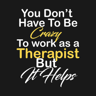 Therapist T-Shirt