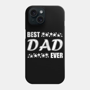 Best Dad Ever Phone Case