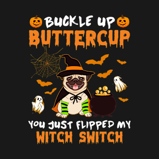 Buckle Up Buttercup Bulldog Halloween T-Shirt