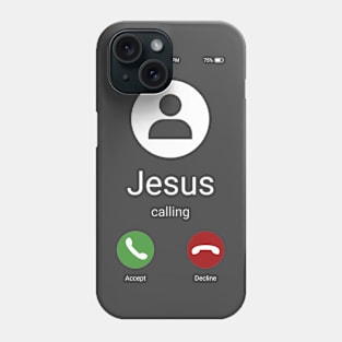 Jesus calling Phone Case