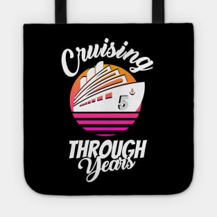 Cruising Through 5 Years Anniversary Tote