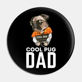 Cool Pug Dad Pin