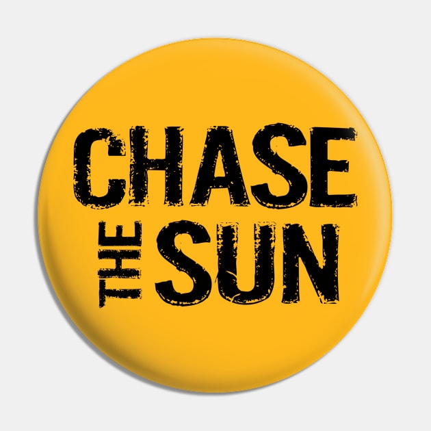 chase the sun happy life t-shirt Pin by Supertrooper