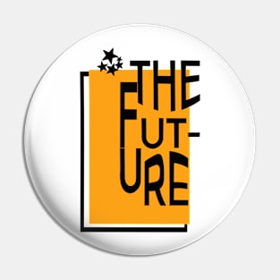 The future Pin