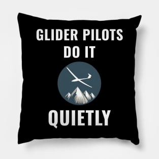 Glider Pilots Do It Quietly Pilot Pilots Pillow