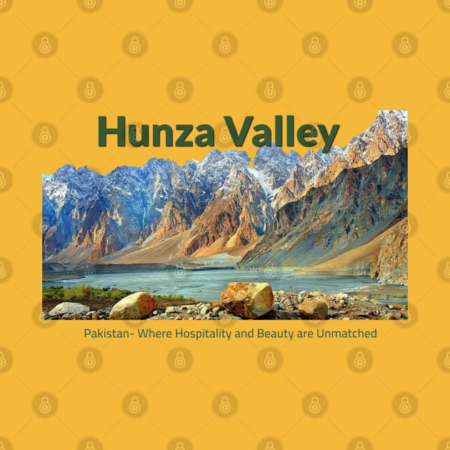 Hunza Valley Pakistan - where hospitality and beauty awaits you pakistan culture pakistani tourism by Haze and Jovial