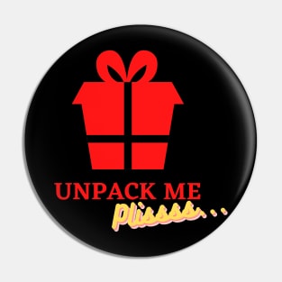 Unpack Me Pliss Pin