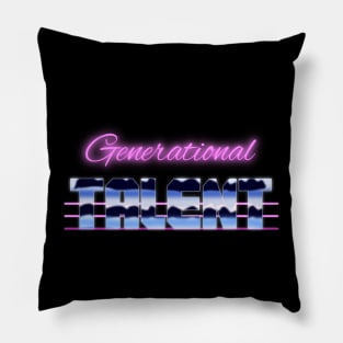 Generational talent Pillow