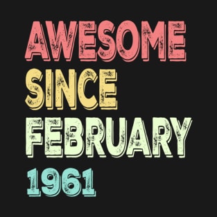 awesome since february 1961 T-Shirt